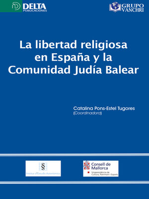 cover image of La Libertad Religiosa En España Y La Comunidad Judía Balear